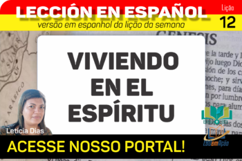 Viviendo en el espíritu – Lição 12 em espanhol