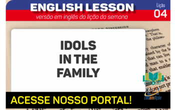 Idols in the family – Lição 4 em inglês