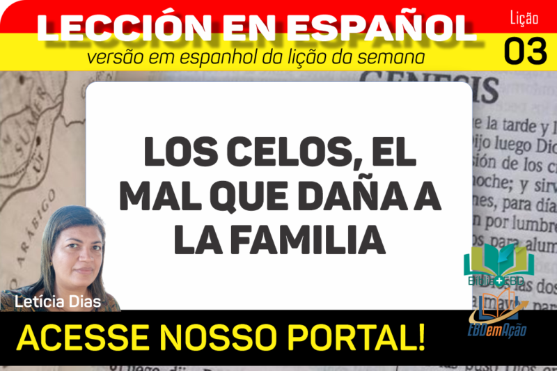 Los celos el mal que daña a la familia – Lição 3 em espanhol