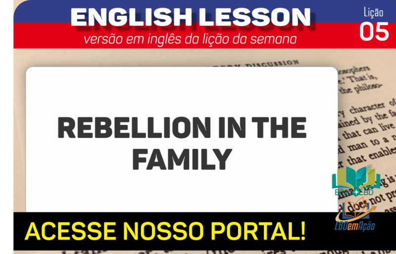 Rebellion in the family – Lição 5 em inglês