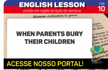 When parents bury their children – Lição 10 em inglês