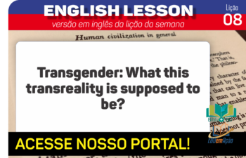 Transgender: What this transreality is supposed to be? – Lição 8 em inglês